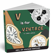 V is for Vintage: ABCs of Vintage Watches