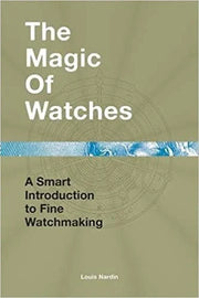 The Magic Of Watches - watch book